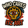Who Cares Itz Art